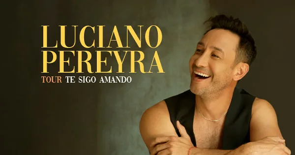 Luciano Pereyra Tour Te Sigo Amando